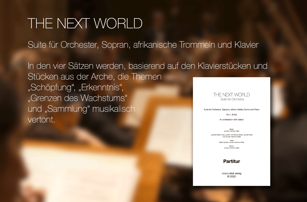 THE NEXT WORLD - Suite für Orchester